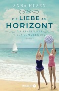 Cover-Bild zum Titel 'Die Frauen der Villa Sommerwind. Die Liebe am Horizont' von 'Anna Husen'