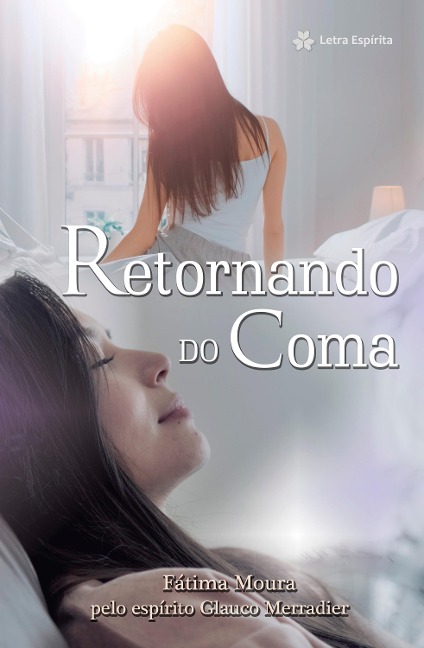 Retornando do coma - Fátima Moura