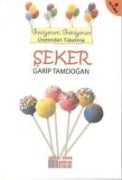 Seker - Geziyorum Görüyorum Üretimden Tüketime - Garip Tamdogan