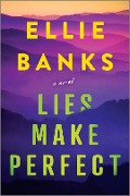 Lies Make Perfect - Ellie Banks