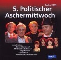 Cover-Bild zum Titel '5. Politischer Aschermittwoch: Berlin 2009' von 'Matthias/Rating VA/Hildebrandt/Deutschmann'
