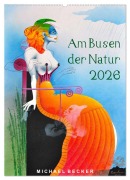 Cover-Bild zum Titel 'Am Busen der Natur / 2026 (Wandkalender 2026 DIN A2 hoch), CALVENDO Monatskalender' von 'Michael Becker'