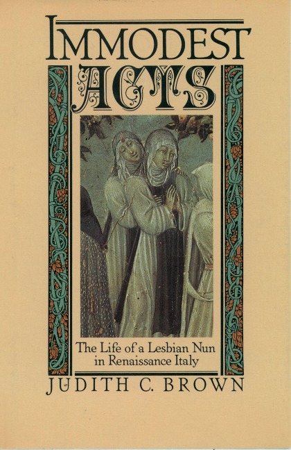 Immodest Acts - Judith C. Brown
