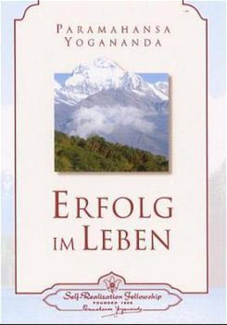 Erfolg im Leben - Paramahansa Yogananda