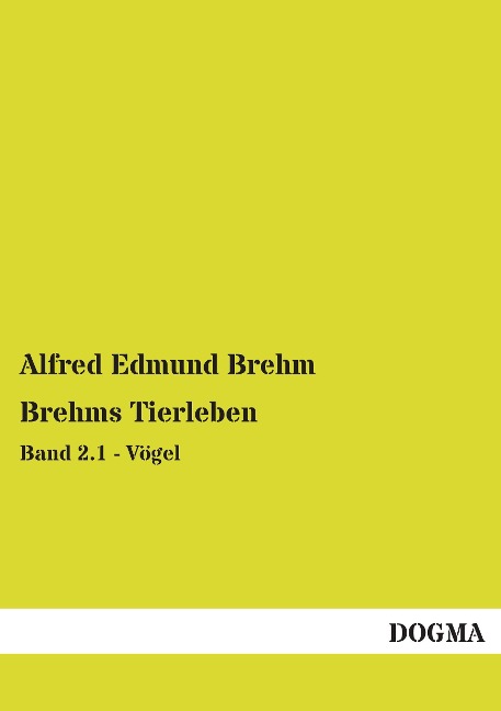 Brehms Tierleben - Alfred Edmund Brehm