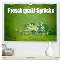 Frosch quakt Sprüche (hochwertiger Premium Wandkalender 2025 DIN A2 quer), Kunstdruck in Hochglanz - Liselotte Brunner-Klaus