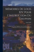 Cover-Bild zum Titel 'Mémoires De Louis XIV Pour L'instruction Du Dauphin' von 'Louis Xiv'