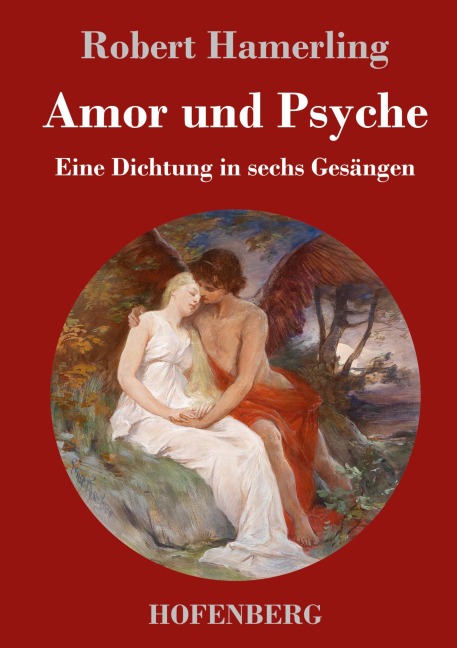 Amor und Psyche - Robert Hamerling