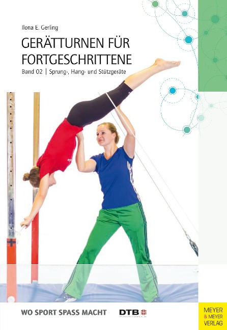 Gerätturnen für Fortgeschrittene - Band 2 - Ilona E. Gerling