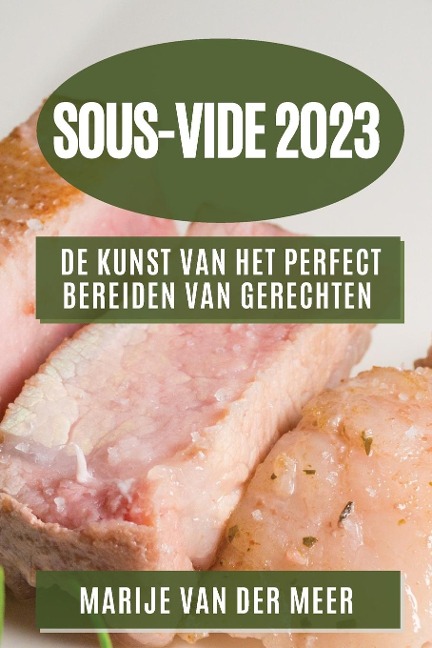 Sous-Vide 2023 - Marije van der Meer