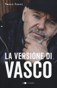 Cover-Bild zum Titel 'La versione di Vasco' von 'Vasco Rossi'