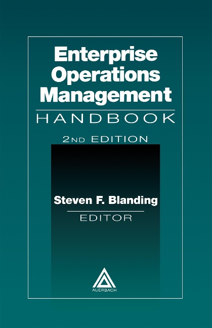 Enterprise Operations Management Handbook, Second Edition - 
