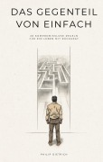 Cover-Bild zum Titel 'Das Gegenteil von einfach' von 'Philip Dietrich'