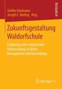 Cover-Bild zum Titel 'Zukunftsgestaltung Waldorfschule' von ''