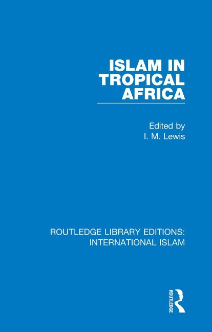 Islam in Tropical Africa - 