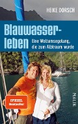 Blauwasserleben - Heike Dorsch