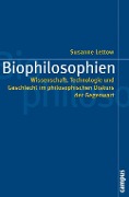 Biophilosophien - Susanne Lettow