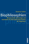 Cover-Bild zum Titel 'Biophilosophien' von 'Susanne Lettow'