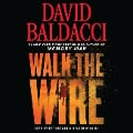 Walk the Wire - David Baldacci