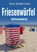 Cover-Bild zum Titel 'Friesenwürfel. Ostfrieslandkrimi' von 'Sina Jorritsma'