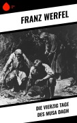 Cover-Bild zum Titel 'Die vierzig Tage des Musa Dagh' von 'Franz Werfel'