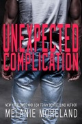 Cover-Bild zum Titel 'Unexpected Complication' von 'Melanie Moreland'