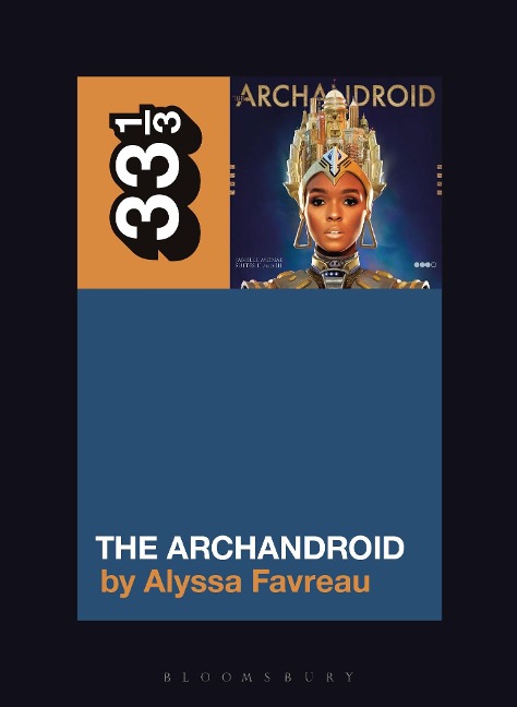 Janelle Monáe's The ArchAndroid - Alyssa Favreau