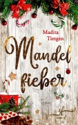 Cover-Bild zum Titel 'Mandelfieber' von 'Madita Tietgen'