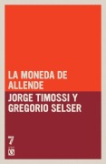 Cover-Bild zum Titel 'La Moneda de Allende' von 'Jorge Timossi, Gregorio Selser'