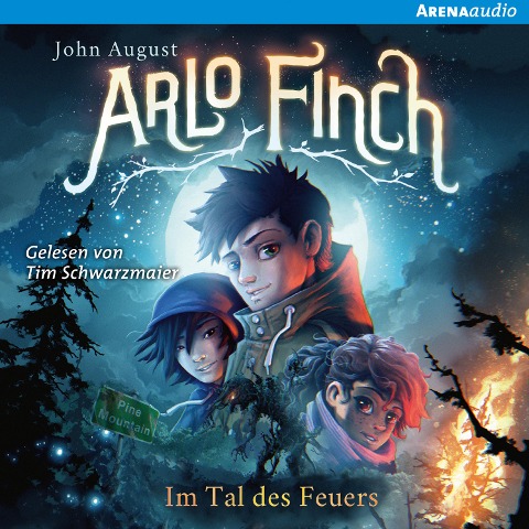 Arlo Finch (1). Im Tal des Feuers - John August