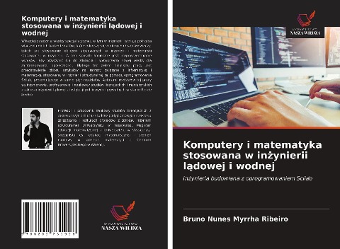Komputery i matematyka stosowana w in¿ynierii l¿dowej i wodnej - Bruno Nunes Myrrha Ribeiro