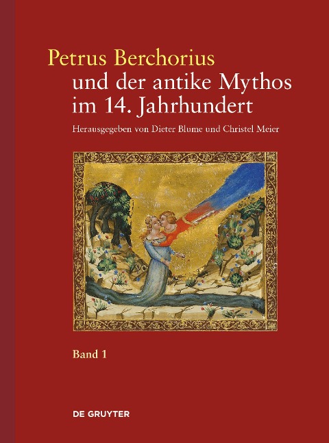 Petrus Berchorius und der antike Mythos im 14. Jahrhundert - 