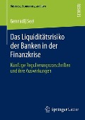Das Liquiditätsrisiko der Banken in der Finanzkrise - Gennadij Seel