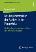 Cover-Bild zum Titel 'Das Liquiditätsrisiko der Banken in der Finanzkrise' von 'Gennadij Seel'