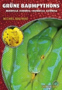 Cover-Bild zum Titel 'Grüne Baumpythons' von 'Michèl Kroneis'
