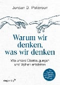 Cover-Bild zum Titel 'Warum wir denken, was wir denken' von 'Jordan B. Peterson'