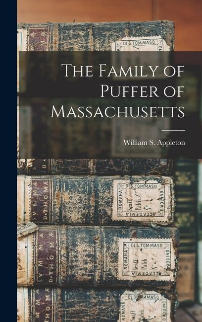 The Family of Puffer of Massachusetts - 