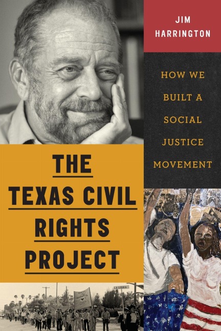 The Texas Civil Rights Project - Jim Harrington