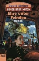 Honor Harrington: Ehre unter Feinden - David Weber