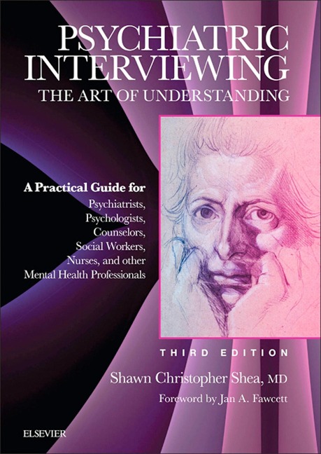 Psychiatric Interviewing E-Book - Shawn Christopher Shea MD