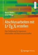 Cover-Bild zum Titel 'Abschlussarbeiten mit LaTeX erstellen' von 'Marcel Müller, Elmar Wings'