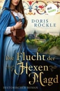 Cover-Bild zum Titel 'Die Flucht der Hexenmagd' von 'Doris Röckle'