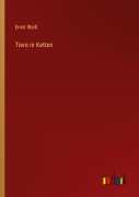 Cover-Bild zum Titel 'Tiere in Ketten' von 'Ernst Weiß'