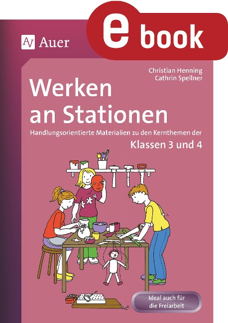 Werken an Stationen 3/4 - Christian Henning, Cathrin Spellner