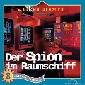 08: Der Spion im Raumschiff - Hanno Herzler, Jochen Rieger