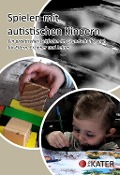 Spielen mit autistischen Kindern - 