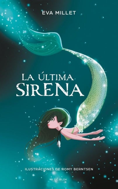 La Última Sirena. Premio Boolino 2018 / The Last Mermaid. Boolino 2018 Award - Eva Millet Malagarriga