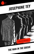Cover-Bild zum Titel 'The Man in the Queue' von 'Josephine Tey'