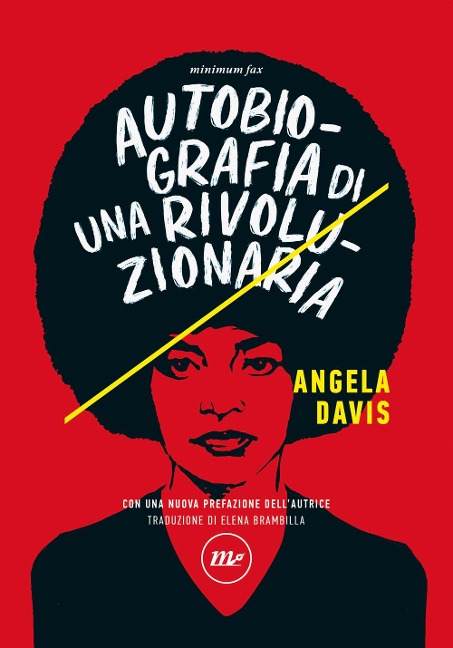 Autobiografia di una rivoluzionaria - Angela Davis