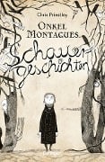 Cover-Bild zum Titel 'Onkel Montagues Schauergeschichten 1' von 'Chris Priestley'